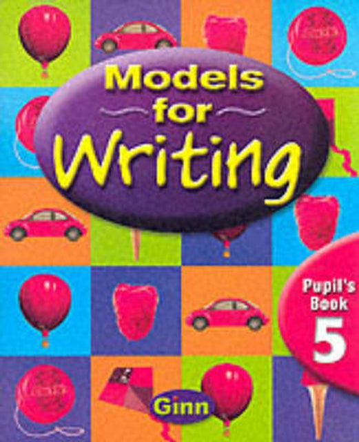 Book cover of: Models for Writing Yr5/P6: Pupil Book