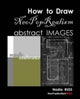 Book cover of: How to Draw NeoPopRealism Abstract Images. By: Nadia Russ