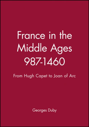 France in the Middle Ages 987-1460