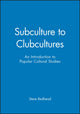 Book cover of: Subculture to Clubcultures