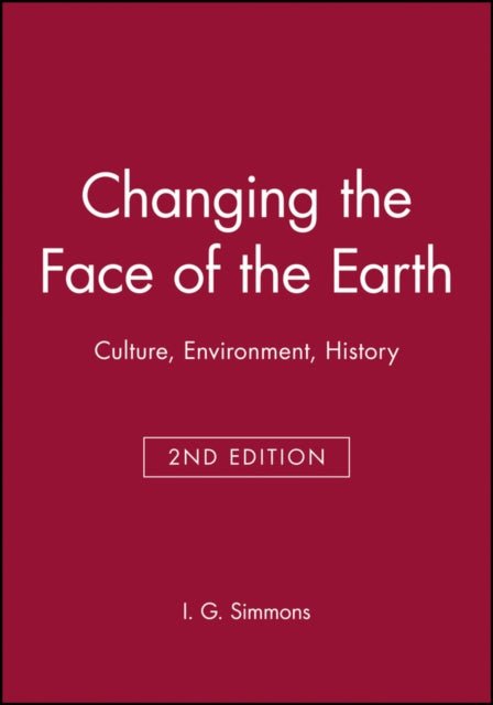 Book cover of: Changing the Face of the Earth