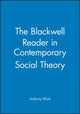 Book cover of: Blackwell Reader in Contemporary Social Theory