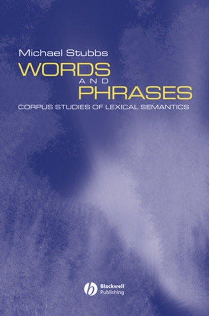 Book cover of: Words and Phrases. By: Michael Stubbs
