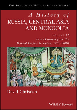 History of Russia, Central Asia and Mongolia, Volume II