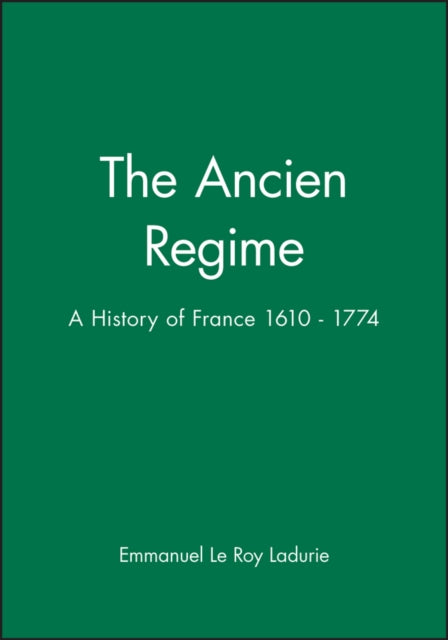 Book cover of: Ancien Regime. By: Emmanuel Le Roy Ladurie