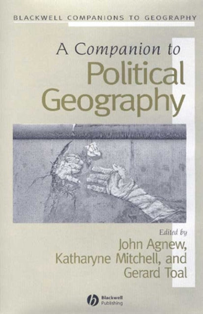 Book cover of: Companion to Political Geography. By: Gearoid O'Tuathail