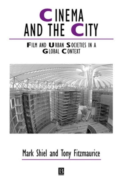 Book cover of: Cinema and the City