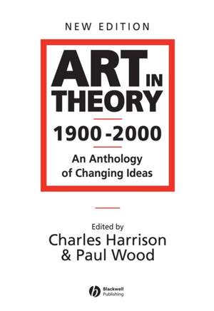 Art in Theory 1900 - 2000