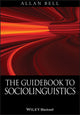 Book cover of: Guidebook to Sociolinguistics. By: Allan Bell