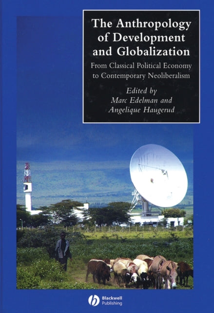 Book cover of: Anthropology of Development and Globalization. By: Angelique Haugerud
