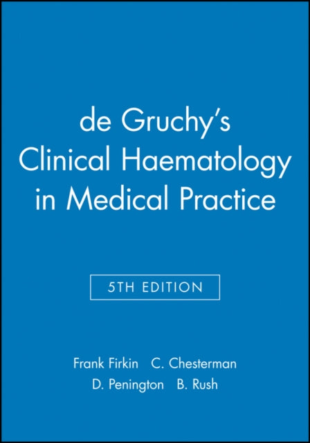 de Gruchy's Clinical Haematology in Medical Practice