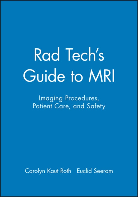 Rad Tech's Guide to MRI