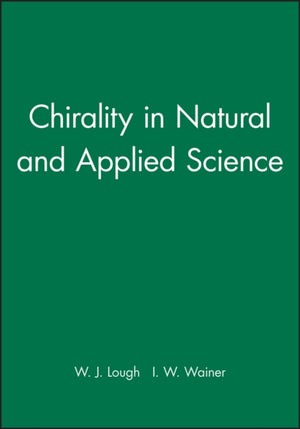 Chirality in Natural and Applied Science