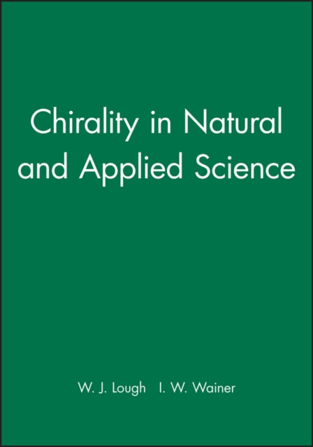 Chirality in Natural and Applied Science
