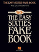 Book cover of: Easy Sixties Fake Book. By: Hal Leonard Corp.