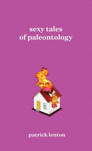 Book cover of: Sexy Tales of Paleontology
