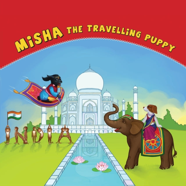 Book cover of: Misha the Travelling Puppy India. By: Natalia Hooker