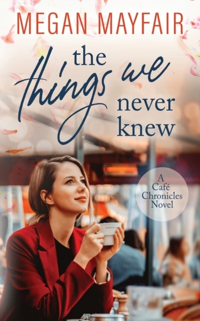 Book cover of: Things We Never Knew. By: Megan Mayfair
