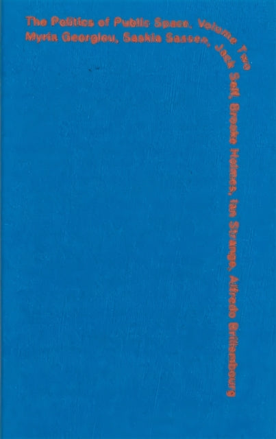 Politics of Public Space - Volume 2
