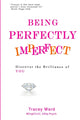 Book cover of: Being Perfectly Imperfect