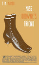 Book cover of: Miss Browne's Friend. By: F. M. Mayor