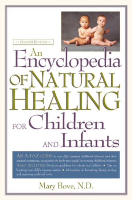 Book cover of: Encyclopedia of Natural Healing for Children. By: Mary Bove
