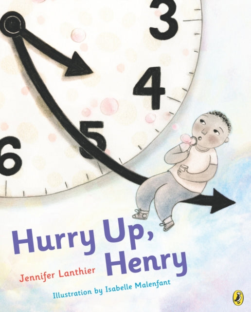 Book cover of: Hurry Up, Henry. By: Jennifer Lanthier