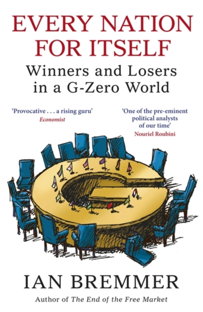 Book cover of: Every Nation for Itself. By: Ian Bremmer