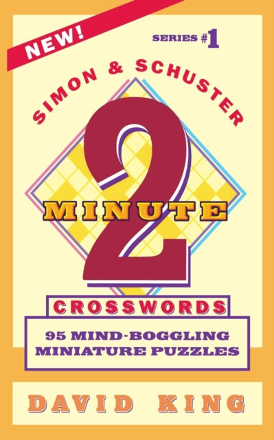 Book cover of: SIMON AND SCHUSTER'S TWO-MINUTE CROSSWORDS Vol. 1. By: David King