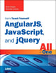 Book cover of: AngularJS, JavaScript, and jQuery All in One, Sams Teach Yourself. By: Brad Dayley
