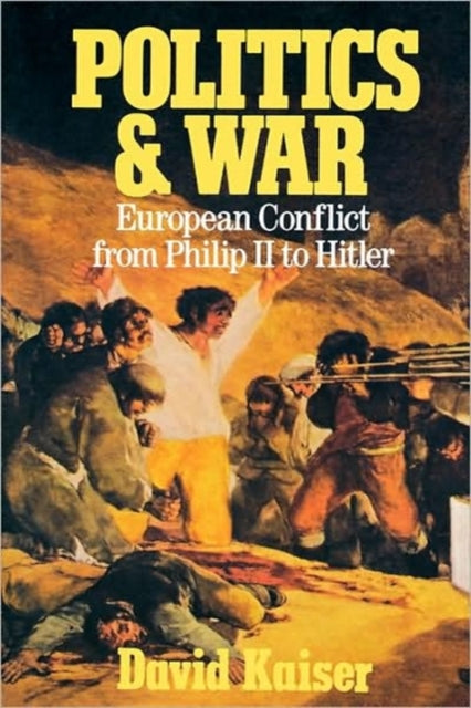 Book cover of: Politics and War. By: David Kaiser
