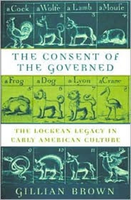 Book cover of: Consent of the Governed. By: Gillian Brown