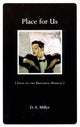 Book cover of: Place for Us. By: D. A. Miller