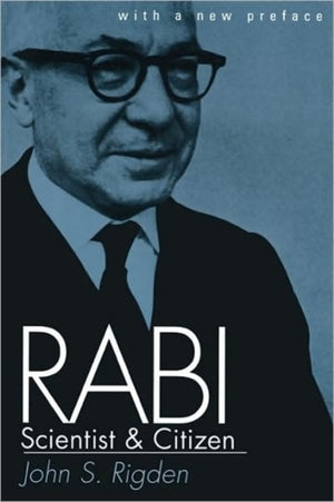 Rabi, Scientist and Citizen