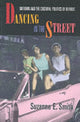 Book cover of: Dancing in the Street. By: Suzanne E. Smith