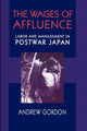 Book cover of: Wages of Affluence. By: Andrew Gordon