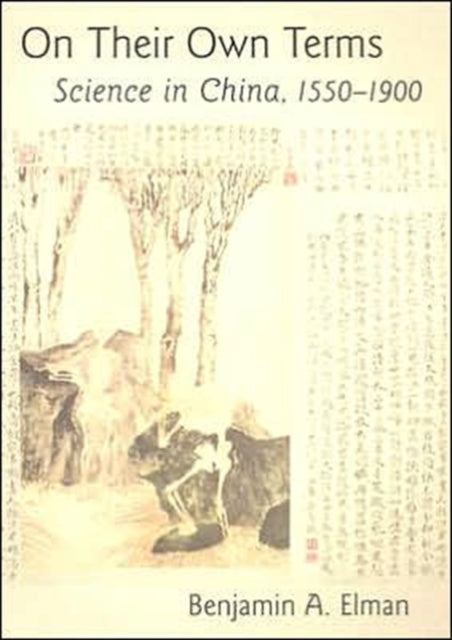 Book cover of: On Their Own Terms. By: Benjamin A. Elman