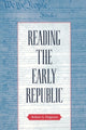 Book cover of: Reading the Early Republic. By: Robert A. Ferguson