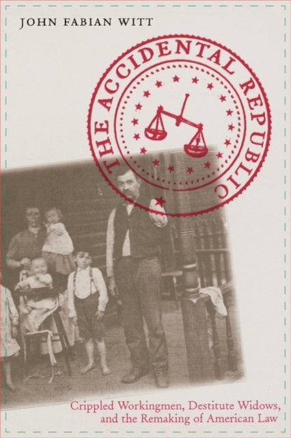 Book cover of: Accidental Republic. By: John Fabian Witt