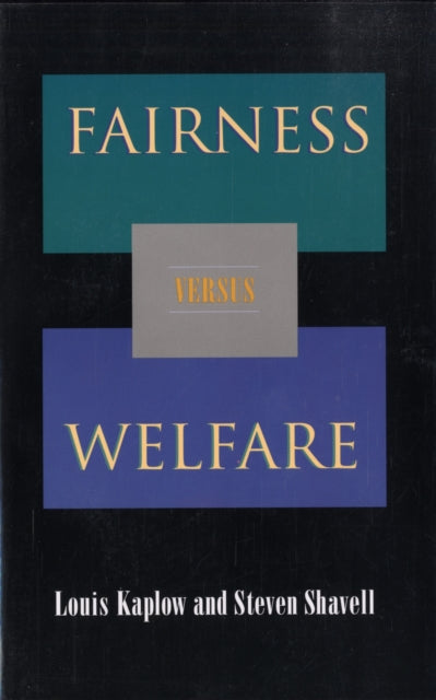 Fairness versus Welfare