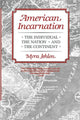 Book cover of: American Incarnation. By: Myra Jehlen