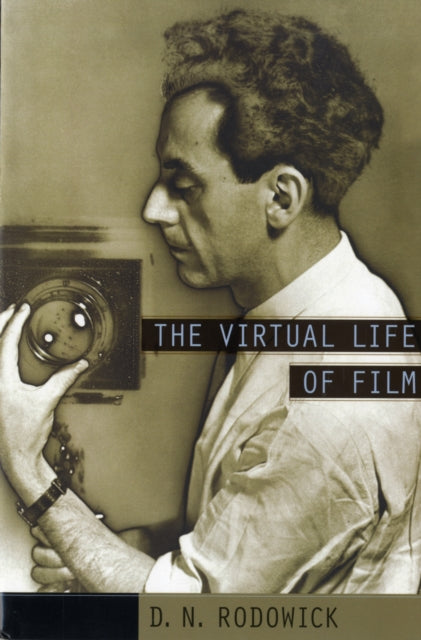 Book cover of: Virtual Life of Film. By: David Norman Rodowick
