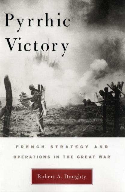 Book cover of: Pyrrhic Victory. By: Robert A. Doughty