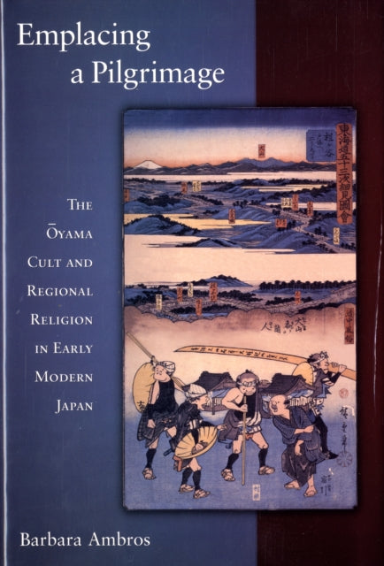 Book cover of: Emplacing a Pilgrimage. By: Barbara Ambros