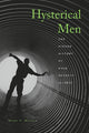 Book cover of: Hysterical Men. By: Mark S. Micale