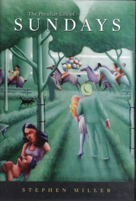 Book cover of: Peculiar Life of Sundays. By: Miller, Stephen