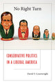 Book cover of: No Right Turn. By: David T. Courtwright