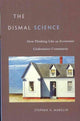 Book cover of: Dismal Science. By: Stephen A. Marglin