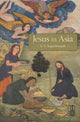 Book cover of: Jesus in Asia. By: R. S. Sugirtharajah