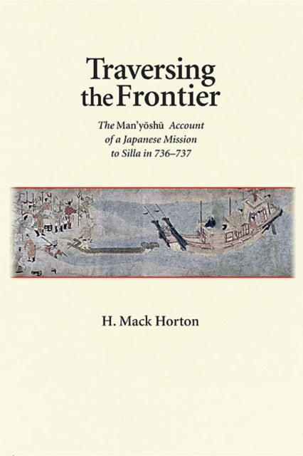 Book cover of: Traversing the Frontier. By: H. Mack Horton